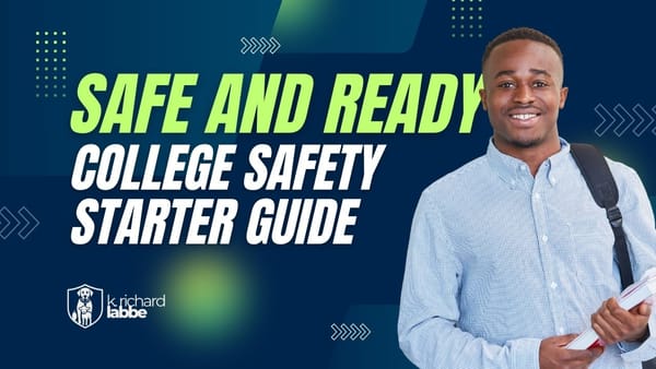 Safe & Ready: A College Safety Starter Guide for Fall